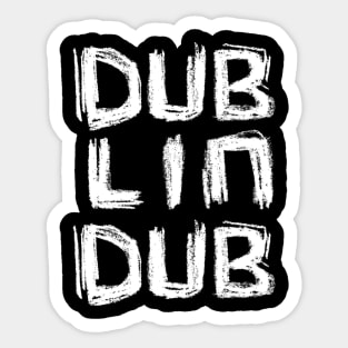 For The Dubs, Dublin Dub Sticker